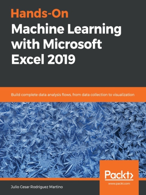 Title details for Hands-On Machine Learning with Microsoft Excel 2019 by Julio Cesar Rodriguez Martino - Available